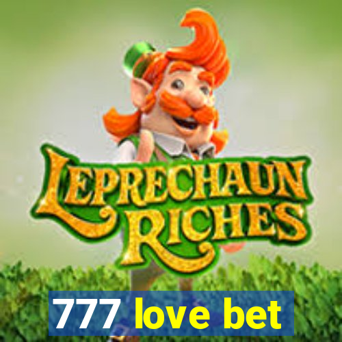 777 love bet